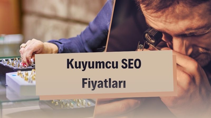 Kuyumcu SEO Fiyatları 