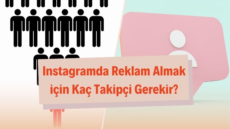 Instagramda Reklam Almak için Kaç Takipçi Gerekir? 
