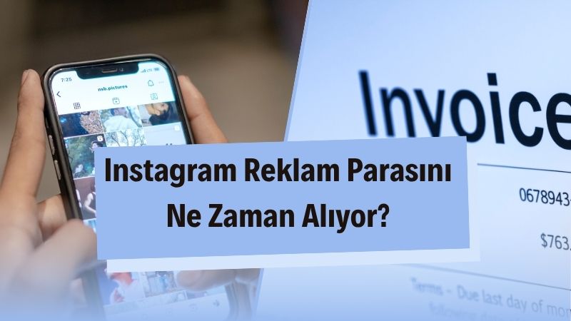 Instagram Reklam Parasını Ne Zaman Alıyor? 