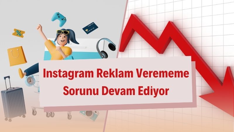 Instagram Reklam Verememe Sorunu Devam Ediyor 