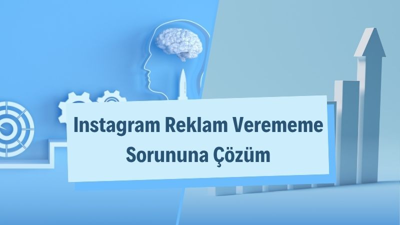 Instagram Reklam Verememe Sorununa Çözüm 