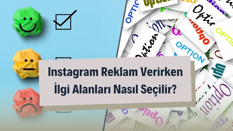 Instagram Reklam Verirken İlgi Alanları Nasıl Seçilir? 