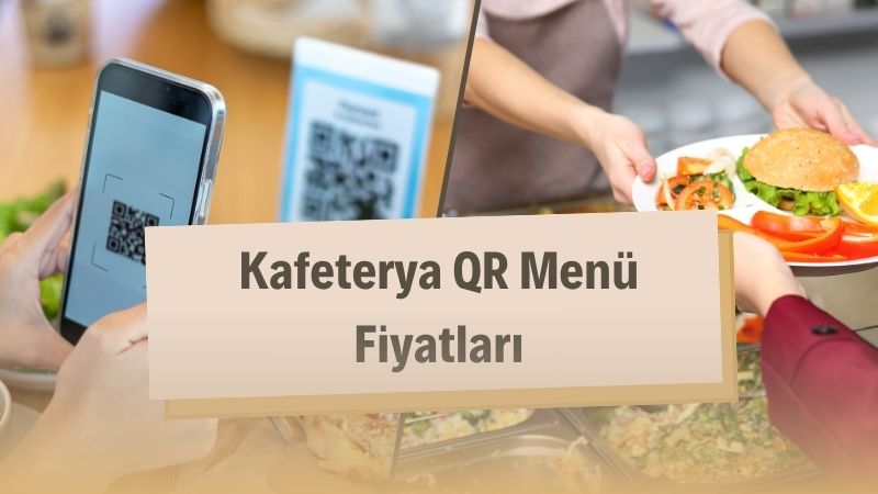 Kafeterya QR Menü Fiyatları 