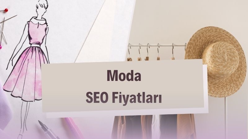 Moda SEO Fiyatları 