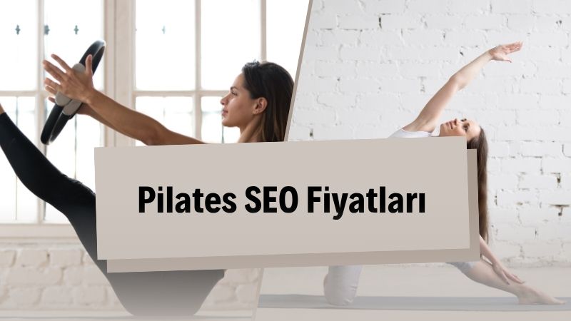Pilates SEO Fiyatları 