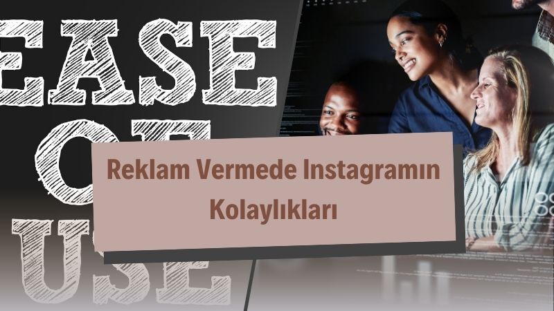 Reklam Vermede Instagramın Kolaylıkları 