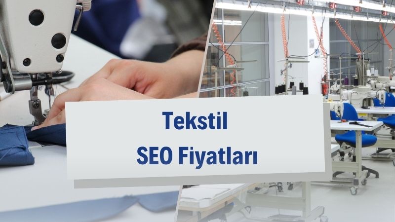 Tekstil SEO Fiyatları 